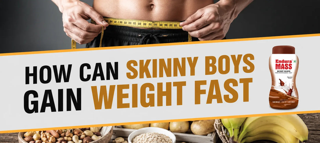 How Can Skinny Boys Gain Weight Fast